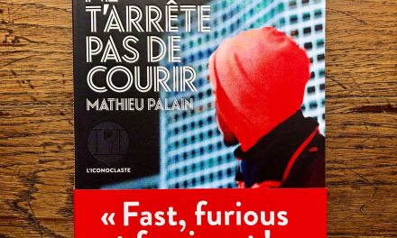 Livre running : “Ne t’arrête pas de courir” de Mathieu Palain