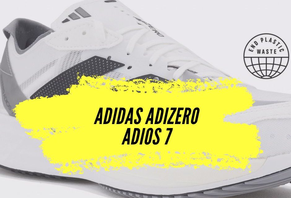 Adidas Adios 7 notre avis : légèreté et dynamisme pour des distances courtes sur la route.