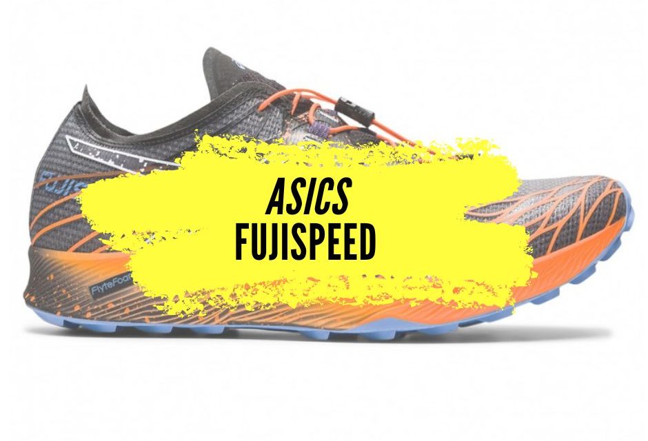 Asics Fujispeed, notre avis sur cette très rapide chaussure de trail.