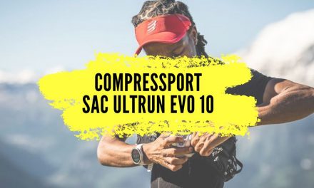 Compressport Ultrun Evo 10, notre avis sur ce sac de trail qui est peut-être le meilleur de la marque!