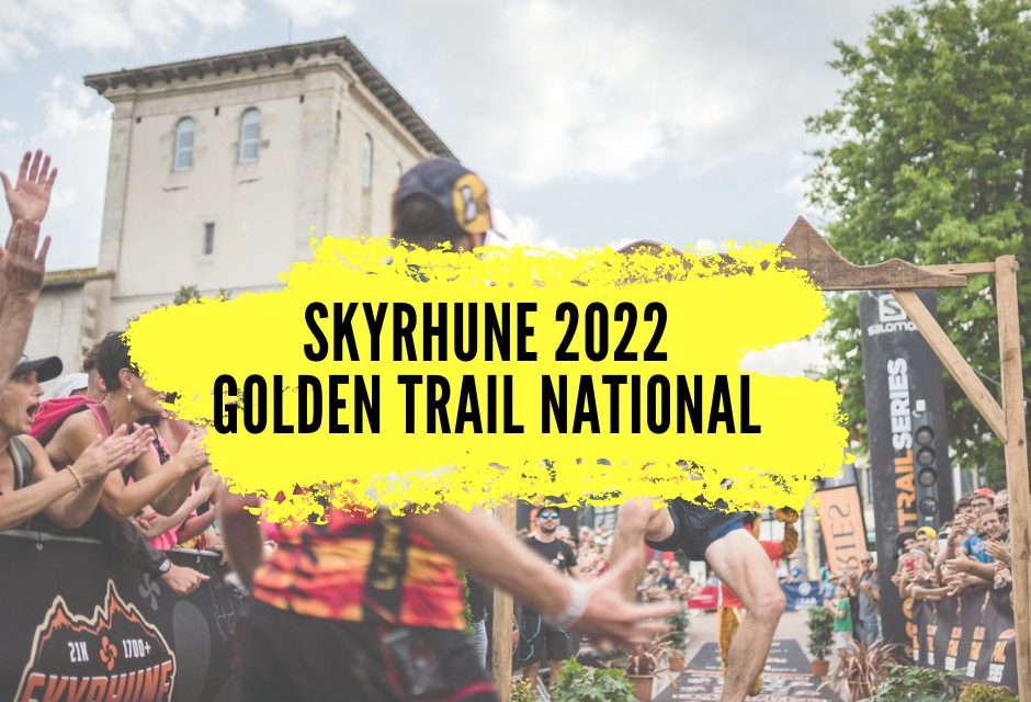 Résultats Skyrhune 2022, découvrez les favoris de cette finale de la Golden Trail National Series France.