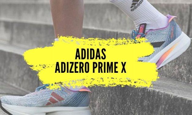 Adidas Adizero Prime X Strung, notre avis sur ce modèle running haut de gamme et programmé pour battre des records.