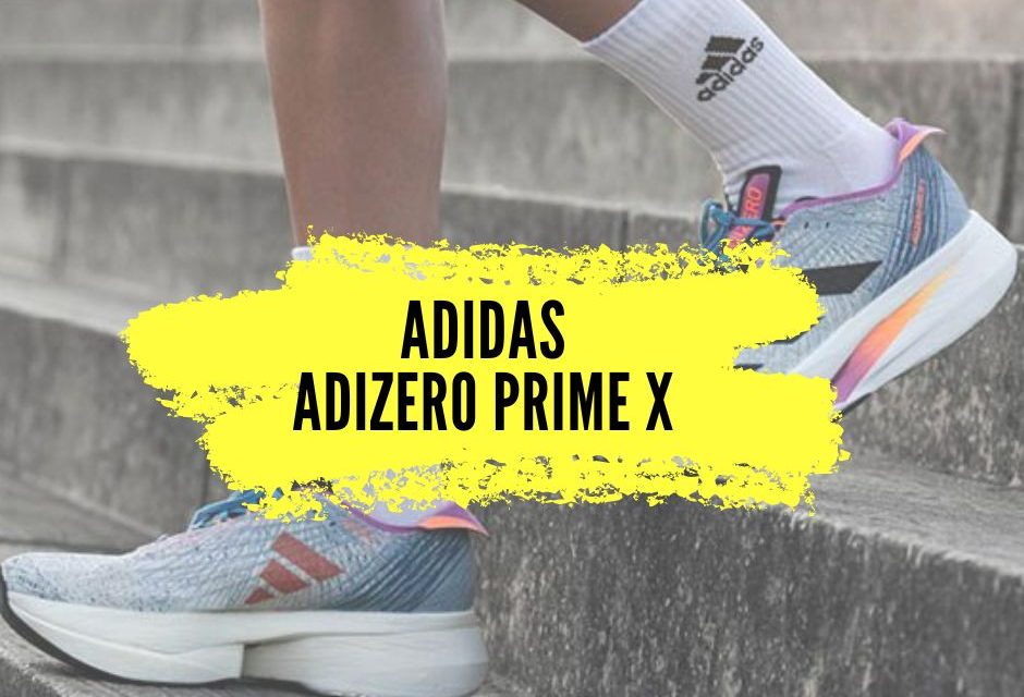 Adidas Adizero Prime X Strung, notre avis sur ce modèle running haut de gamme et programmé pour battre des records.