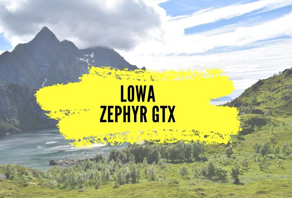 Lowa Zephyr GTX, notre avis sur une des meilleures chaussures de randonnée à la fois polyvalente et imperméable.