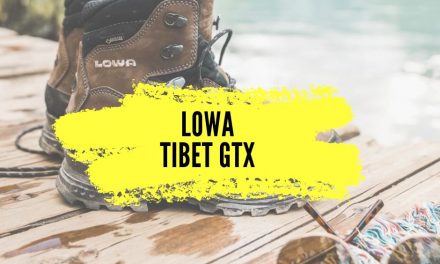 Lowa Tibet GTX, notre avis sur ce modèle de randonnée taillé pour les treks les plus extrêmes.