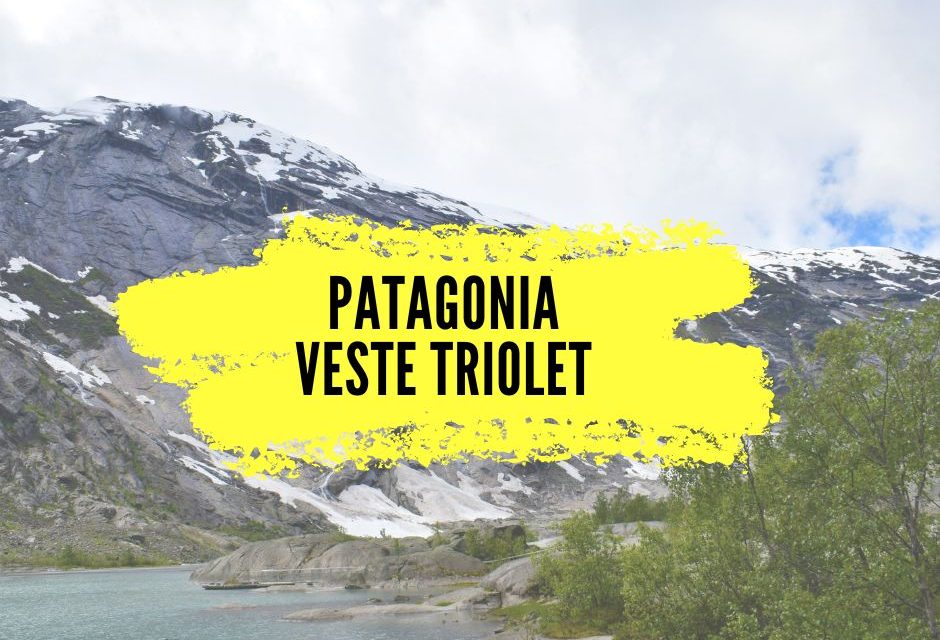 Patagonia Triolet, découvrez une veste imperméable outdoor haut de gamme