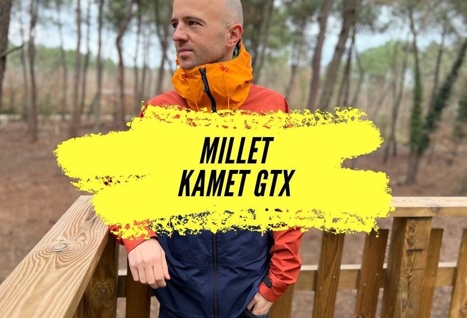 Millet Kamet light gtx, notre test de cette veste outdoor haut de gamme