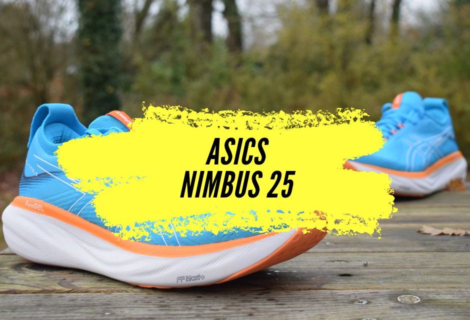 Test Asics Nimbus 25, la running la plus confortable du moment, parfaite pour les marathons.