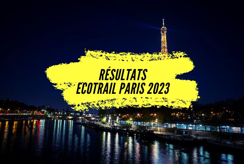Résultats EcoTrail Paris 2023, Yoann Stuck et Katie Schide impressionnants.