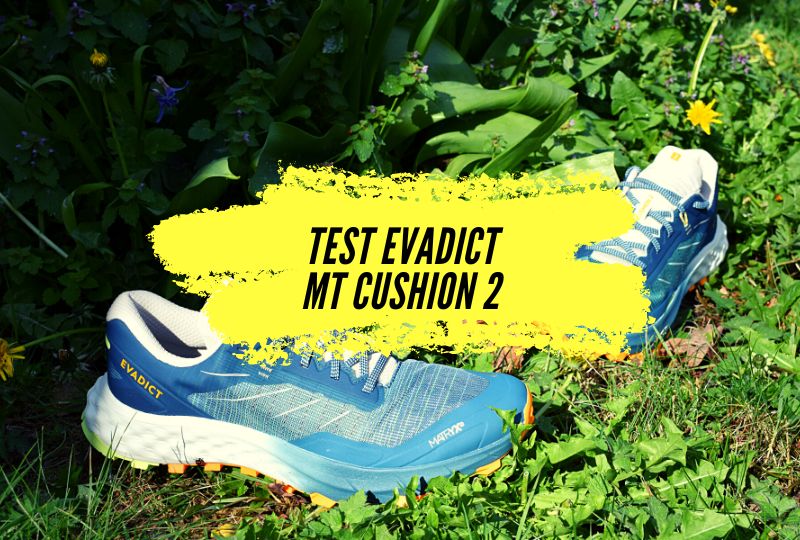 Evadict MT cushion 2, notre test des nouvelles chaussures trail de Décathlon.
