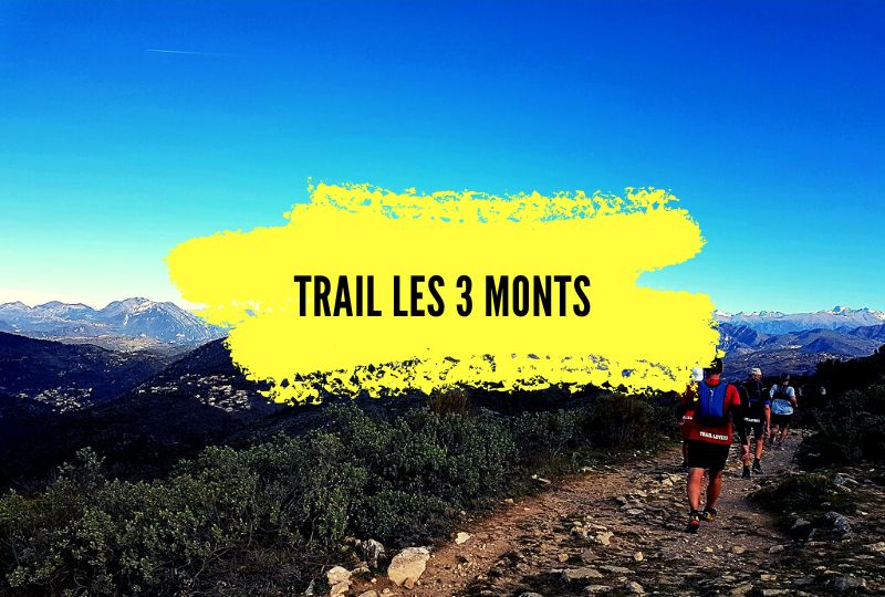 Trail les 3 monts, à la découverte de l’arrière pays Niçois, rendez-vous le 20 mai!