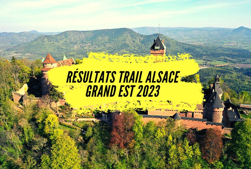 Résultats Trail Alsace Grand Est by Utmb, suivez la course en direct.
