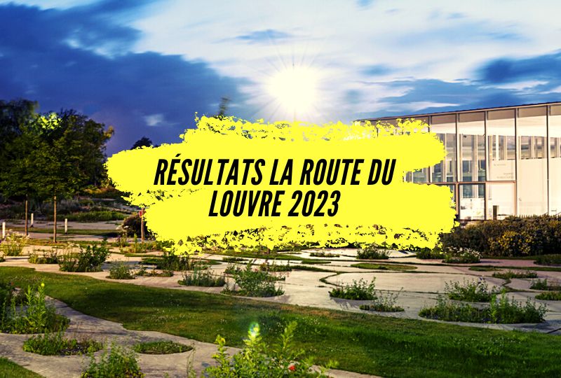 Résultats Route du Louvre 2023, un bel événement pour mettre en avant la région Lilloise