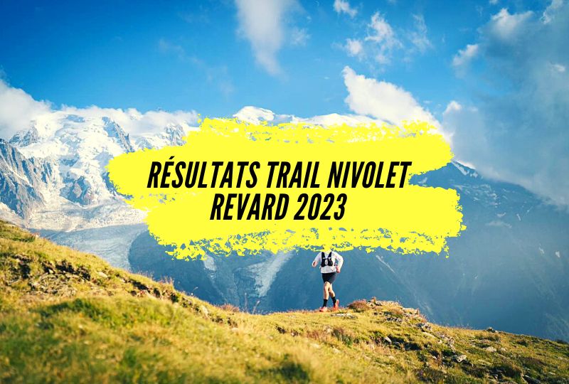 Résultats Trail Nivolet Revard 2023, du beau monde au départ pour une magnifique édition