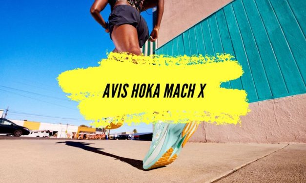Avis Hoka Mach X, la nouvelle chaussure running haute performance.