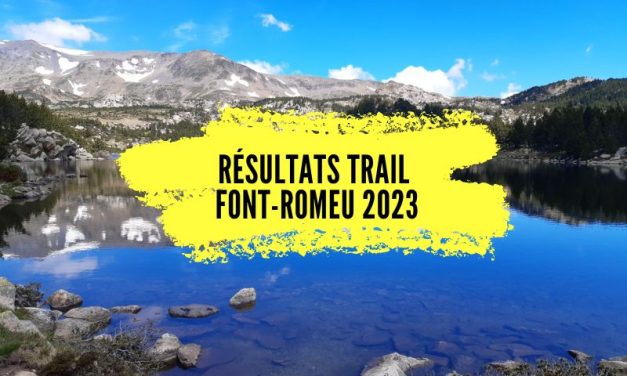 Résultats Font Romeu Nature Trail 2023, tous les classements.