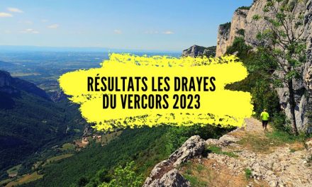 Résultats Trail les Drayes du Vercors 2023, tous les classements.