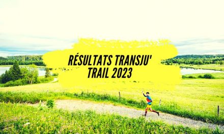 Résultats TransjuTrail 2023, tous le classements.