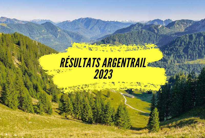 Résultats Argentrail 2023, tous les classements du trail des grands montets.