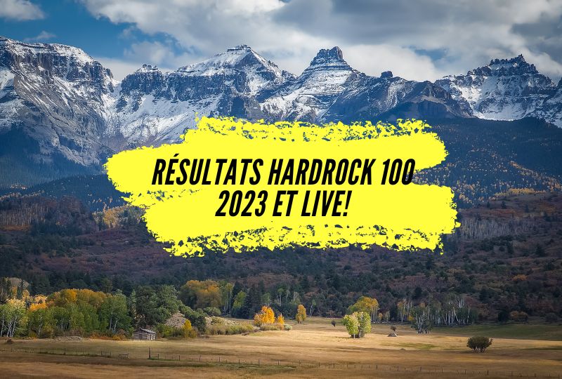Résultats Hardrock 100 2023, comment suivre le live direct de la course.