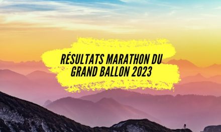 Résultats Marathon du Grand Ballon 2023, tous les résultats.