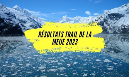 Résultats Trail de la Meije 2023, tous les classements.