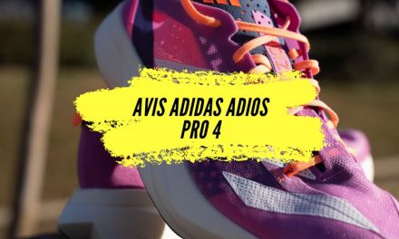 Avis Adidas Adios Pro 4, toujours aussi performantes!