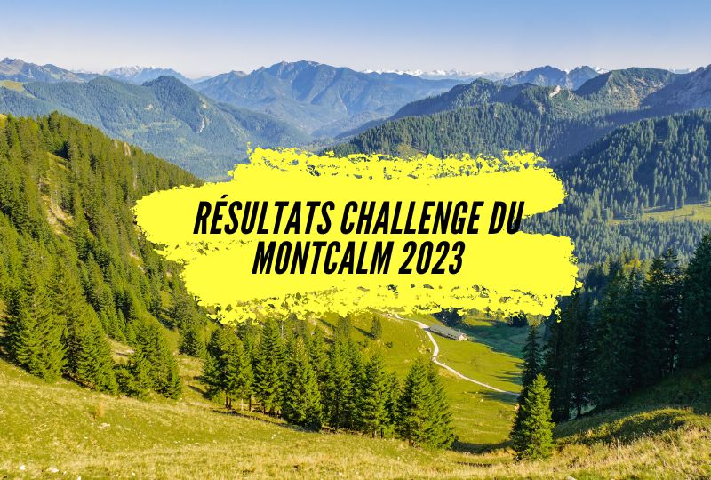 Résultats Challenge du Montcalm 2023, tous les classements.