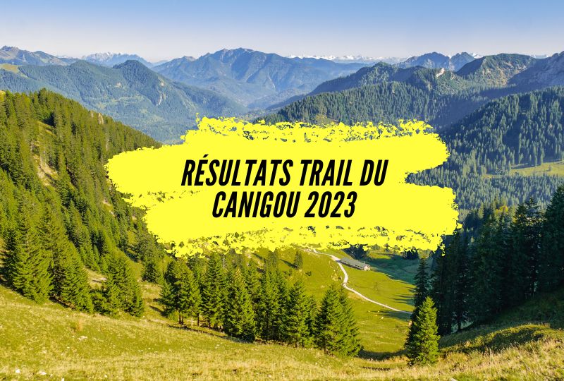 Résultats trail du Canigou 2023, tous les classements.