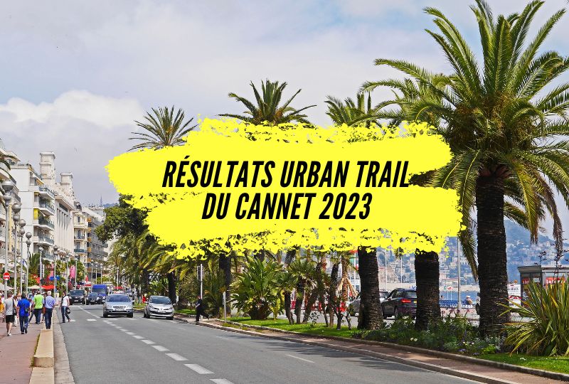 Résultats Urban Trail du Cannet 2023, tous les classements.