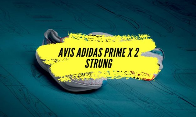 Avis Adidas Prime X 2 Strung, la nouvelle version de la chaussure interdite!