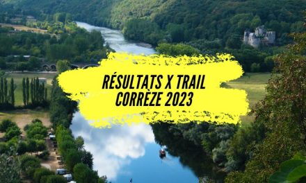 Résultats X Trail Corrèze 2023, tous les classements.