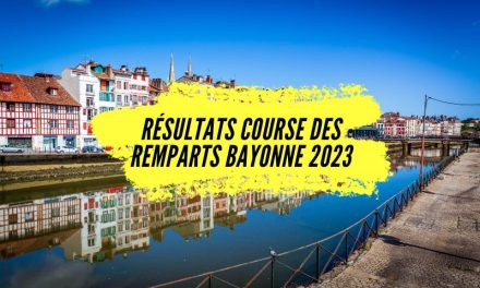 Résultats course des remparts Bayonne 2023, tous les classements.