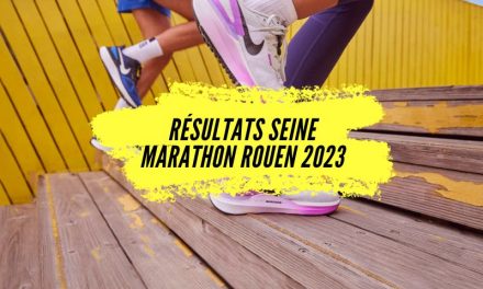Résultats seine marathon Rouen 2023, tous les classements