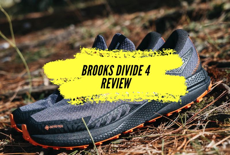 Brooks Divide 4 Review, a versatile shoe for Trail and Road Running
