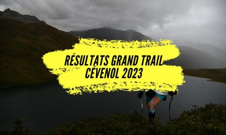 Résultats Grand Trail Cévenol 2023, tous les classements.
