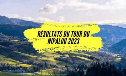 Résultats du Tour du Nipalou 2023.