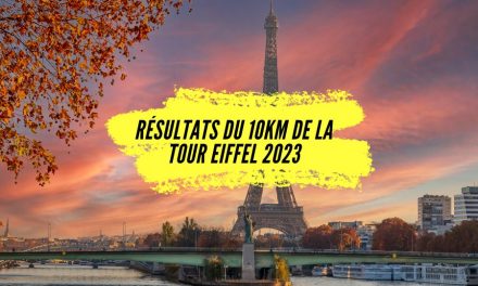 Consultez les résultats du 10km de la Tour Eiffel 2023.