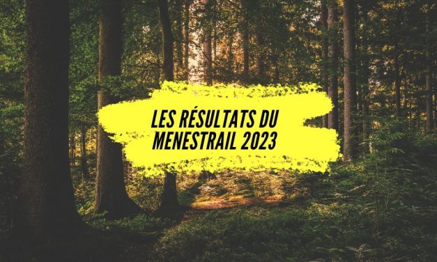 Découvrez les résultats du Menestrail 2023.