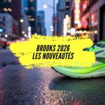 Chaussures Brooks 2026 : la révolution DNA Gold et DNA Tuned
