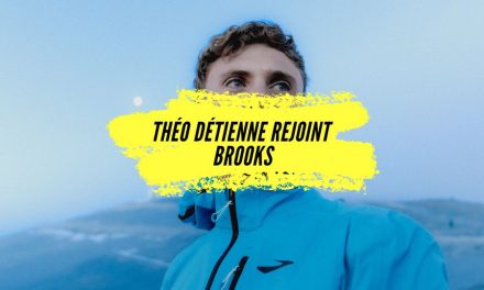 Mercato Trail Running : Théo Détienne rejoint officiellement la team Brooks !