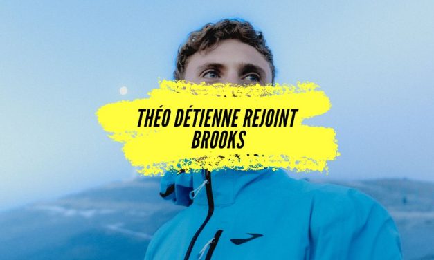 Mercato Trail Running : Théo Détienne rejoint officiellement la team Brooks !