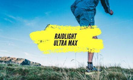 Raidlight Ultra Max : La nouvelle arme pour l&rsquo;ultra-trail ?