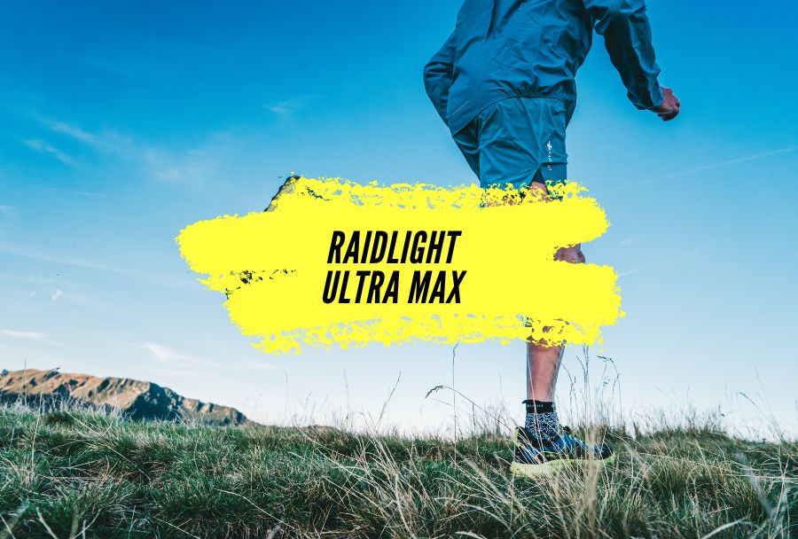 Raidlight Ultra Max : La nouvelle arme pour l&rsquo;ultra-trail ?
