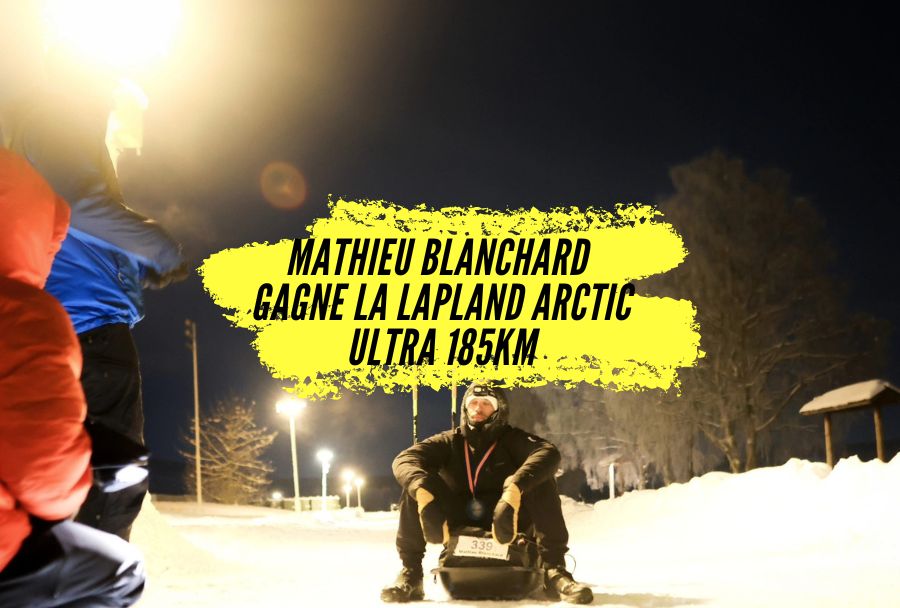 Mathieu Blanchard remporte la Lapland Arctic Ultra 185 km : victoire maîtrisée et mise au point sur le traitement médiatique
