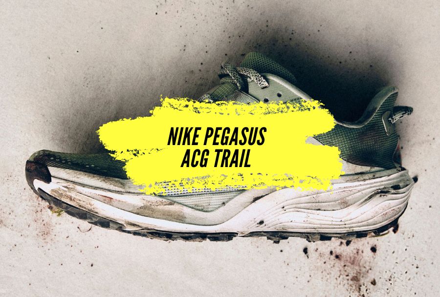 Nike Pegasus ACG Trail : Le mythe Pegasus passe en mode « All Conditions Gear »