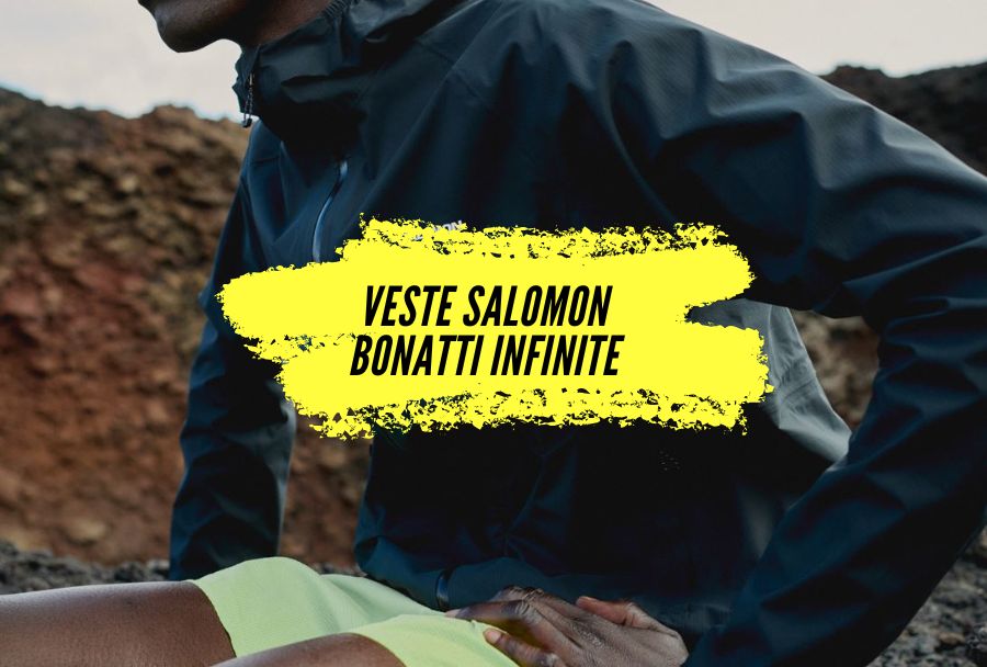 Avis Salomon S/LAB Bonatti Infinite : La veste de trail ultime en Dyneema