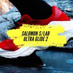 Avis Salomon S/LAB Ultra Glide 2 : L&rsquo;évolution ultime pour l&rsquo;ultra-trail longue distance
