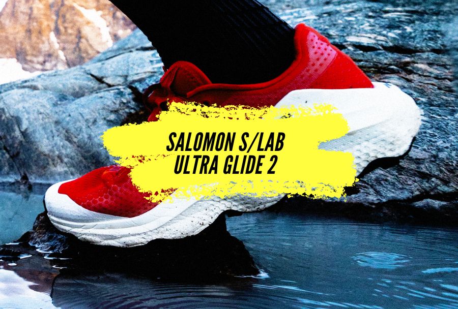 Avis Salomon S/LAB Ultra Glide 2 : L&rsquo;évolution ultime pour l&rsquo;ultra-trail longue distance
