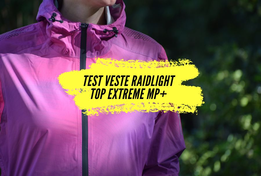 Test Raidlight Top Extreme MP+ 20K/20K : la veste de trail ultime pour femmes ?